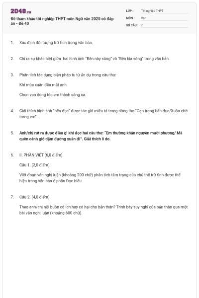 Đề tham khảo tốt nghiệp THPT môn Ngữ văn 2025 có đáp án - Đề 40
