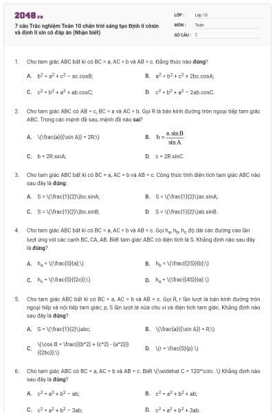 7 câu Trắc nghiệm Toán 10 chân trời sáng tạo Định lí côsin và định lí sin có đáp án (Nhận biết)