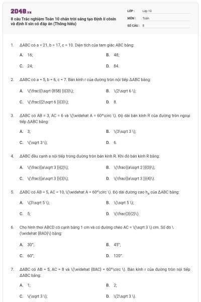 8 câu Trắc nghiệm Toán 10 chân trời sáng tạo Định lí côsin và định lí sin có đáp án (Thông hiểu)