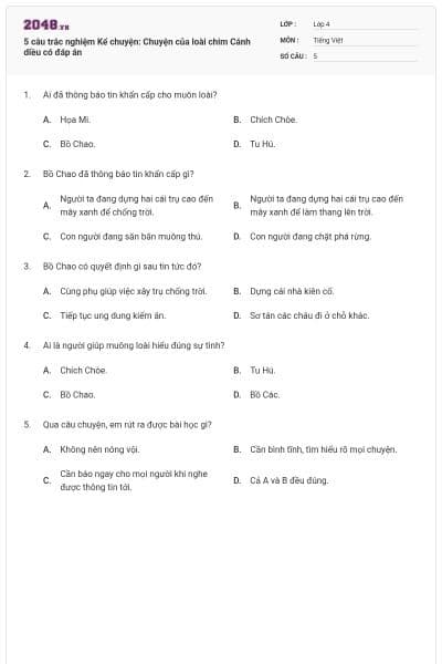 5 câu trắc nghiệm Kể chuyện: Chuyện của loài chim Cánh diều có đáp án