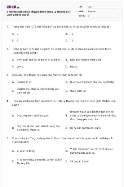 5 câu trắc nghiệm Kể chuyện: Danh tướng Lý Thường Kiệt Cánh diều có đáp án
