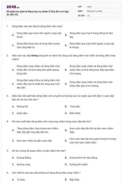 Đề kiểm tra định kì Khoa học tự nhiên 9 Chủ đề 4 có đáp án (Đề 33)