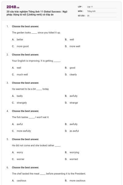 20 câu trắc nghiệm Tiếng Anh 11 Global Success : Ngữ pháp: Động từ nối (Linking verb) có đáp án