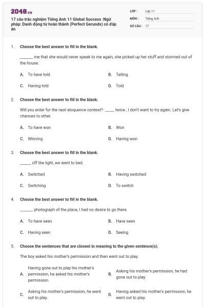 17 câu trắc nghiệm Tiếng Anh 11 Global Success :Ngữ pháp: Danh động từ hoàn thành (Perfect Gerunds) có đáp án