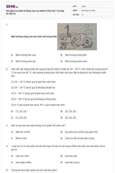 Đề kiểm tra định kì Khoa học tự nhiên 8 Chủ đề 7 có đáp án (Đề 5)