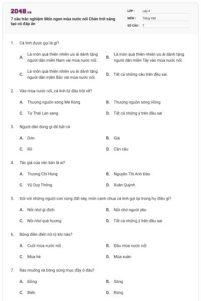 7 câu trắc nghiệm Món ngon mùa nước nổi Chân trời sáng tạo có đáp án