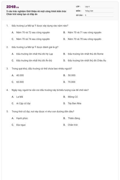5 câu trắc nghiệm Giới thiệu về một công trình kiến trúc Chân trời sáng tạo có đáp án