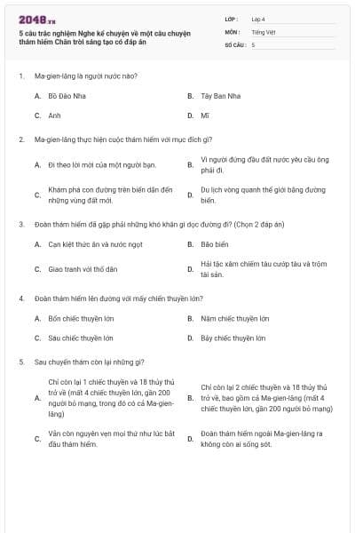 5 câu trắc nghiệm Nghe kể chuyện về một câu chuyện thám hiểm Chân trời sáng tạo có đáp án