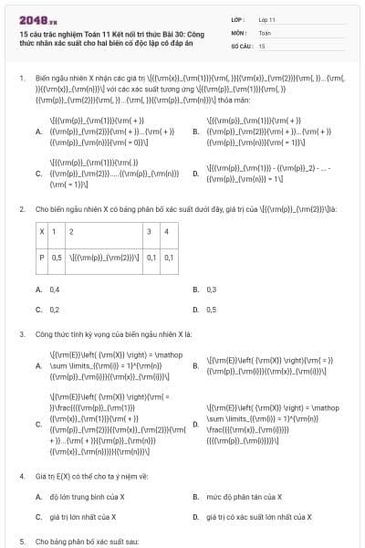 15 câu trắc nghiệm Toán 11 Kết nối tri thức Bài 30: Công thức nhân xác suất cho hai biến cố độc lập có đáp án