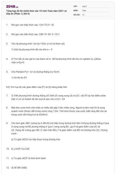 Tổng hợp đề thi chính thức vào 10 môn Toán năm 2021 có đáp án (Phần 1) (Đề 6)