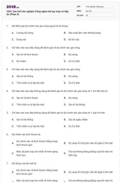 350+ Câu hỏi trắc nghiệm Công nghệ chế tạo máy có đáp án (Phần 4)