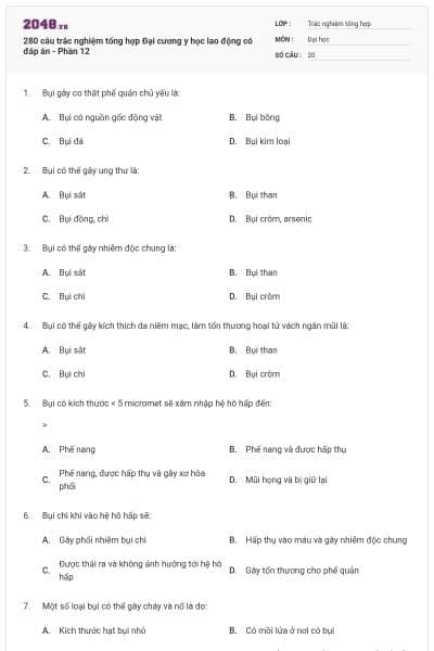 280 câu trắc nghiệm tổng hợp Đại cương y học lao động có đáp án - Phần 12