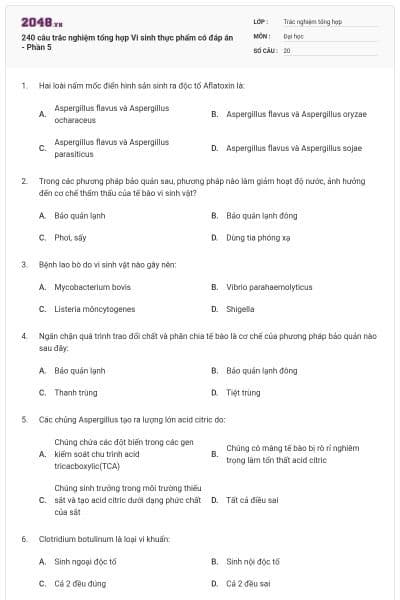 240 câu trắc nghiệm tổng hợp Vi sinh thực phẩm có đáp án - Phần 5