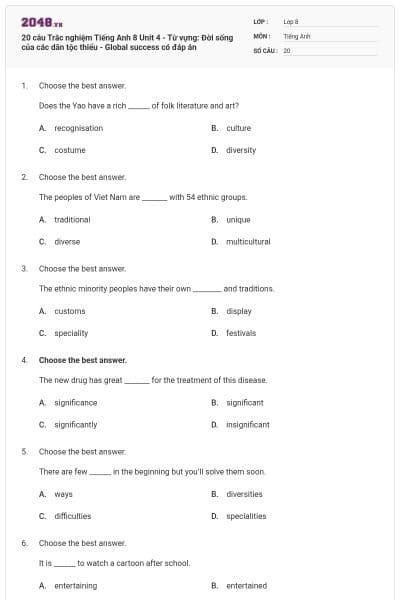 20 câu Trắc nghiệm Tiếng Anh 8 Unit 4 - Từ vựng: Đời sống của các dân tộc thiểu - Global success có đáp án