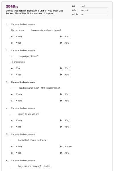20 câu Trắc nghiệm Tiếng Anh 8 Unit 4 - Ngữ pháp: Câu hỏi Yes/ No và Wh - Global success có đáp án