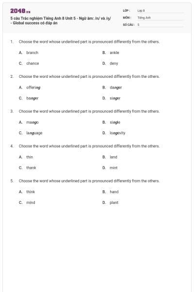 5 câu Trắc nghiệm Tiếng Anh 8 Unit 5 - Ngữ âm: /n/ và /ŋ/ - Global success có đáp án