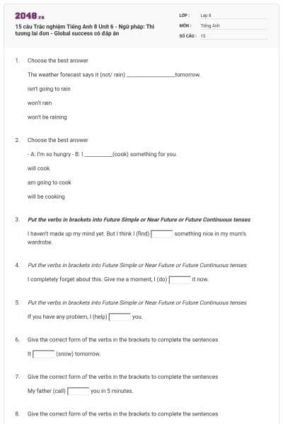 15 câu Trắc nghiệm Tiếng Anh 8 Unit 6 - Ngữ pháp: Thì tương lai đơn - Global success có đáp án