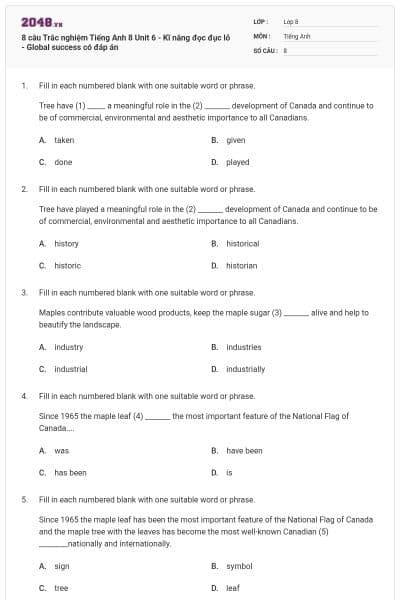 8 câu Trắc nghiệm Tiếng Anh 8 Unit 6 - Kĩ năng đọc đục lỗ - Global success có đáp án