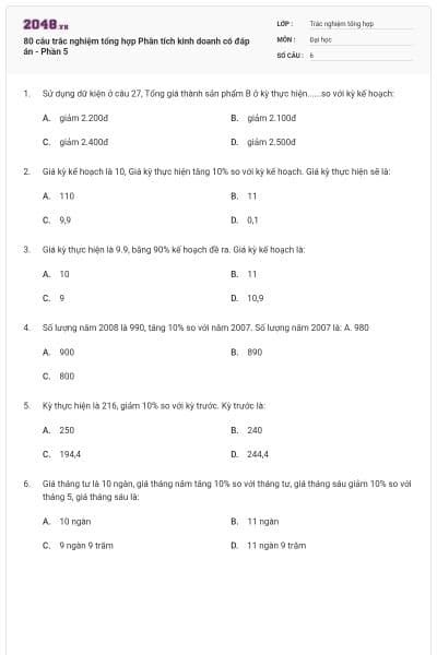 80 câu trắc nghiệm tổng hợp Phân tích kinh doanh có đáp án - Phần 5
