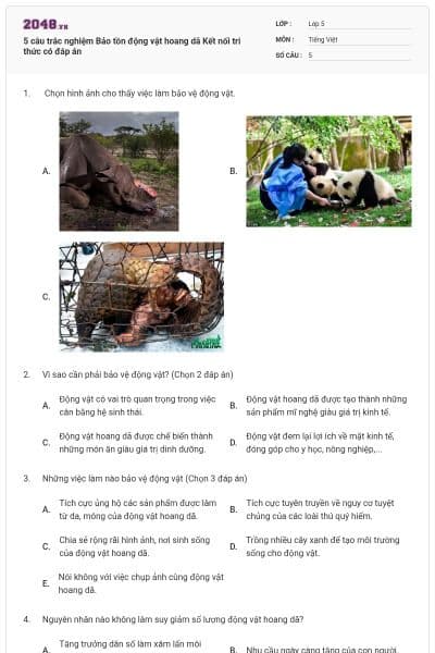 5 câu trắc nghiệm Bảo tồn động vật hoang dã Kết nối tri thức có đáp án