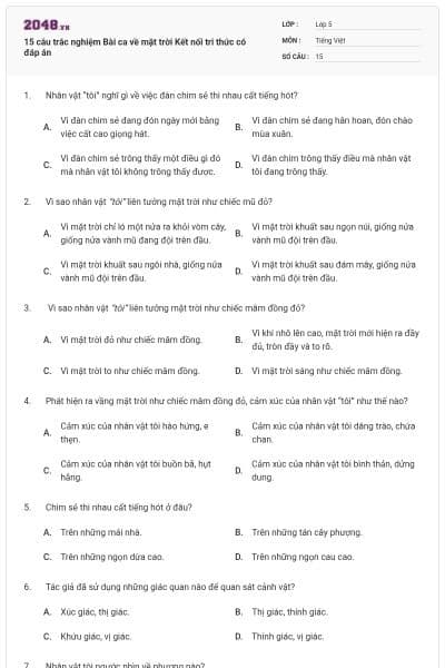 15 câu trắc nghiệm Bài ca về mặt trời Kết nối tri thức có đáp án