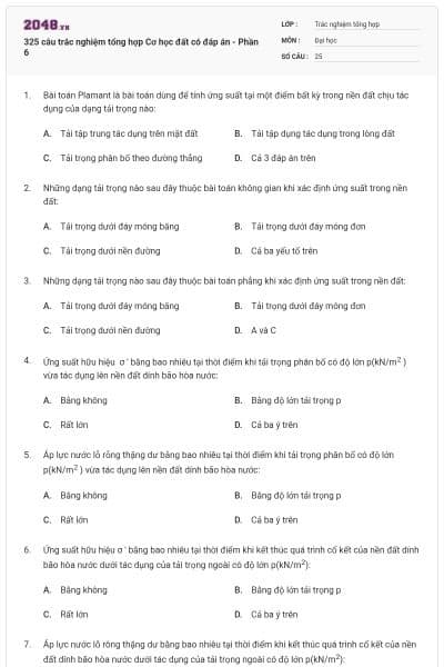 325 câu trắc nghiệm tổng hợp Cơ học đất có đáp án - Phần 6