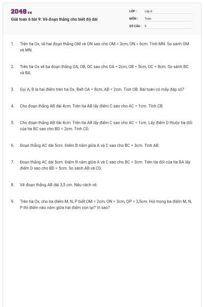 Giải toán 6 bài 9: Vẽ đoạn thẳng cho biết độ dài