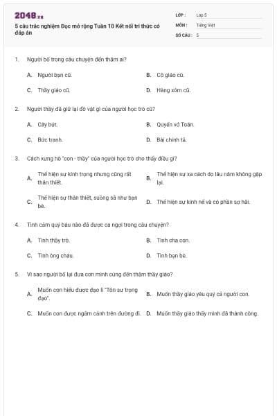 5 câu trắc nghiệm Đọc mở rộng Tuần 10 Kết nối tri thức có đáp án