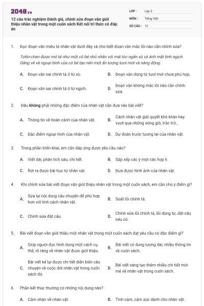 12 câu trắc nghiệm Đánh giá, chỉnh sửa đoạn văn giới thiệu nhân vật trong một cuốn sách Kết nối tri thức có đáp án