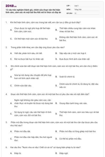12 câu trắc nghiệm Đánh giá, chỉnh sửa đoạn văn thể hiện tình cảm, cảm xúc về một bài thơ Kết nối tri thức có đáp án