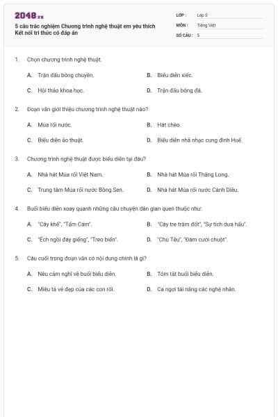 5 câu trắc nghiệm Chương trình nghệ thuật em yêu thích Kết nối tri thức có đáp án