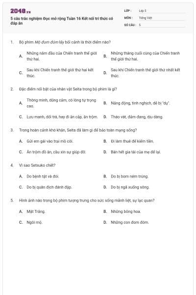 5 câu trắc nghiệm Đọc mở rộng Tuần 16 Kết nối tri thức có đáp án