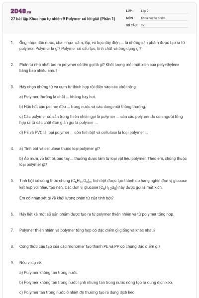 27 bài tập Khoa học tự nhiên 9 Polymer có lời giải (Phần 1)