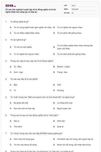 20 câu trắc nghiệm Luyện tập về từ đồng nghĩa và từ đa nghĩa Chân trời sáng tạo có đáp án