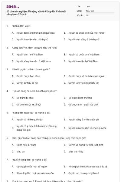 20 câu trắc nghiệm Mở rộng vốn từ Công dân Chân trời sáng tạo có đáp án