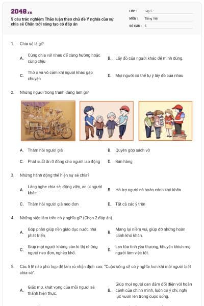 5 câu trắc nghiệm Thảo luận theo chủ đề Ý nghĩa của sự chia sẻ Chân trời sáng tạo có đáp án