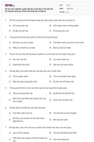 20 câu trắc nghiệm Luyện tập tìm ý, lập dàn ý cho bài văn kể chuyện sáng tạo Chân trời sáng tạo có đáp án