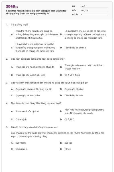 5 câu trắc nghiệm Trao đổi ý kiến với người thân Chung tay vì cộng đồng Chân trời sáng tạo có đáp án