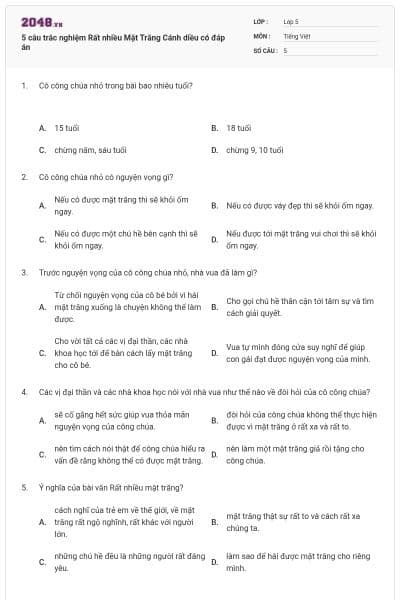 5 câu trắc nghiệm Rất nhiều Mặt Trăng Cánh diều có đáp án