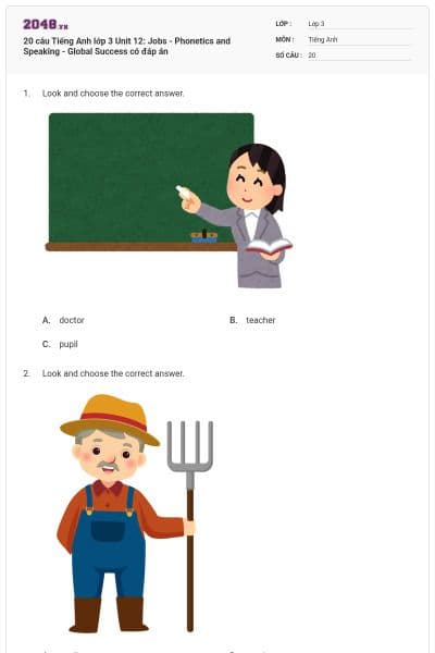 20 câu Tiếng Anh lớp 3 Unit 12: Jobs - Phonetics and Speaking - Global Success có đáp án