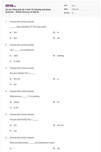 20 câu Tiếng Anh lớp 3 Unit 18: Playing and doing - Grammar - Global Success có đáp án