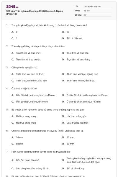 350 câu Trắc nghiệm tổng hợp Chi tiết máy có đáp án (Phần 13)