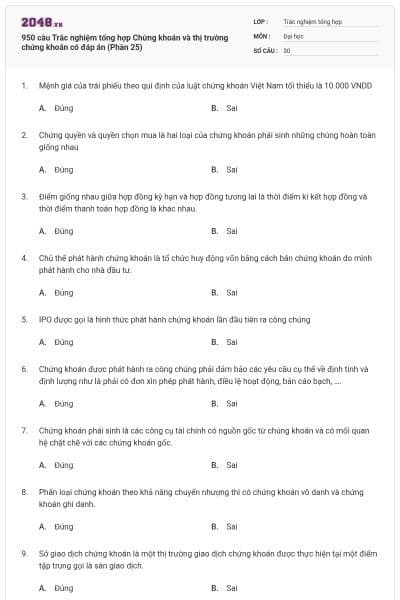 950 câu Trắc nghiệm tổng hợp Chứng khoán và thị trường chứng khoán có đáp án (Phần 25)