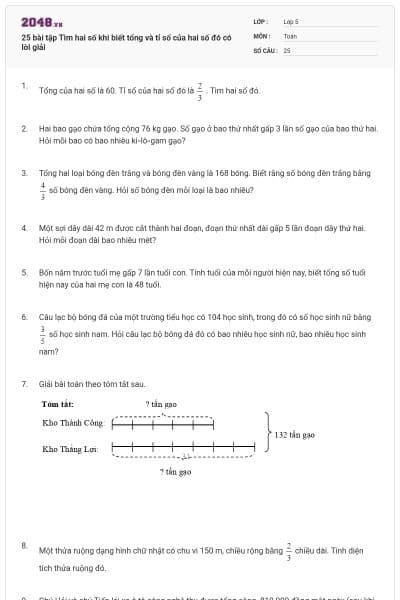 25 bài tập Tìm hai số khi biết tổng và tỉ số của hai số đó có lời giải