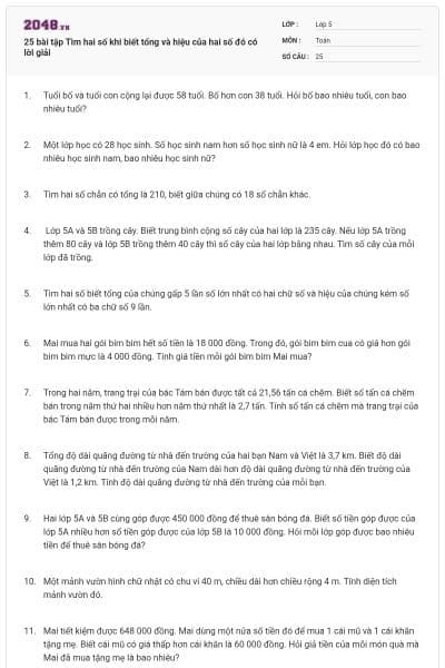 25 bài tập Tìm hai số khi biết tổng và hiệu của hai số đó có lời giải