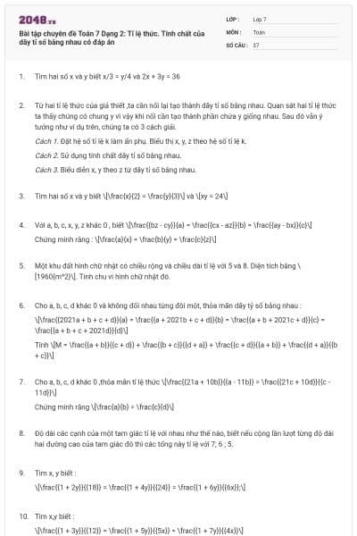 Bài tập chuyên đề Toán 7 Dạng 2: Tỉ lệ thức. Tính chất của dãy tỉ số bằng nhau có đáp án