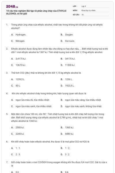 10 câu trắc nghiệm Bài tập về phản ứng cháy của ETHYLIC ALCOHOL có lời giải