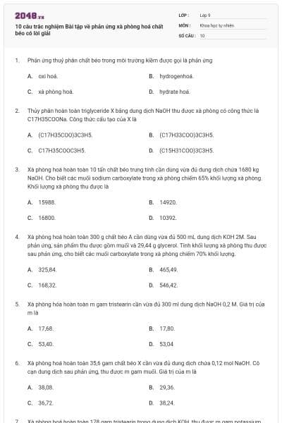 10 câu trắc nghiệm Bài tập về phản ứng xà phòng hoá chất béo có lời giải