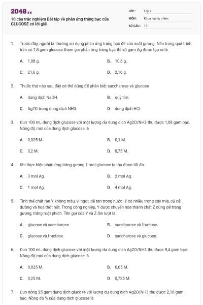 10 câu trắc nghiệm Bài tập về phản ứng tráng bạc của GLUCOSE có lời giải