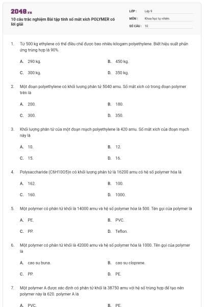 10 câu trắc nghiệm Bài tập tính số mắt xích POLYMER có lời giải